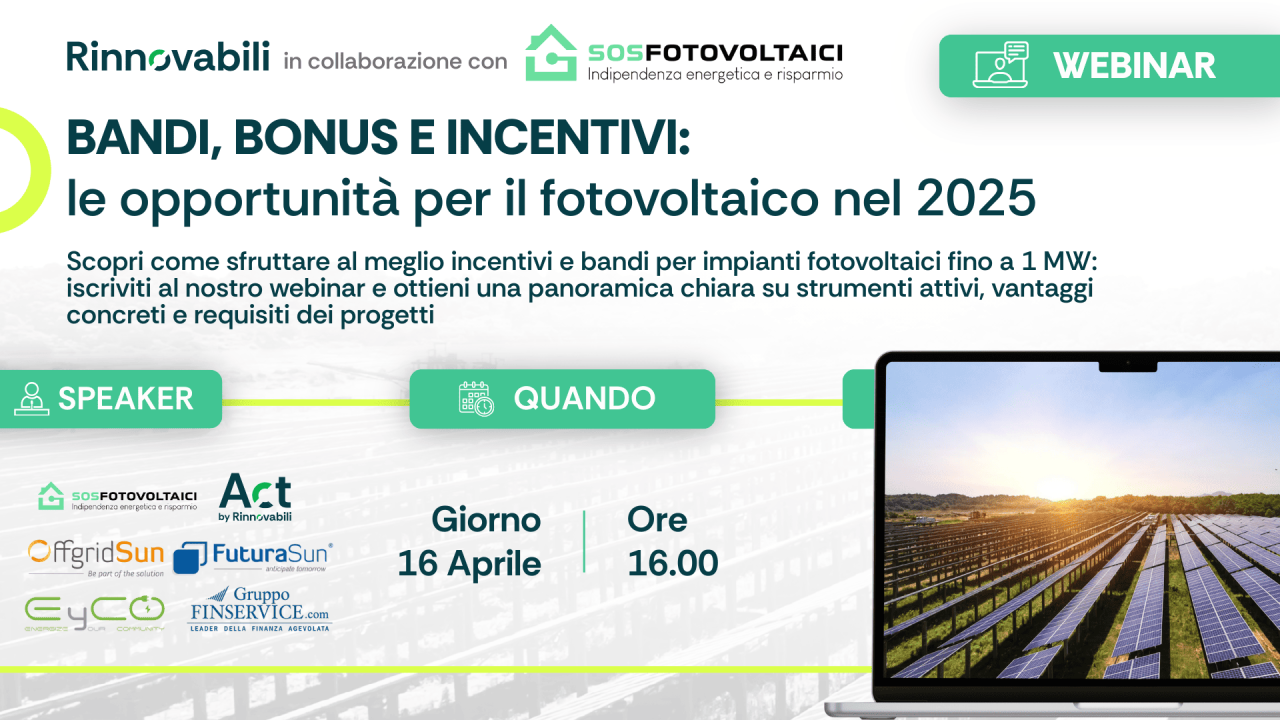 Rinnovabili • Bandi, Bonus e incentivi: le opportunità per il fotovoltaico 2025 [Webinar]