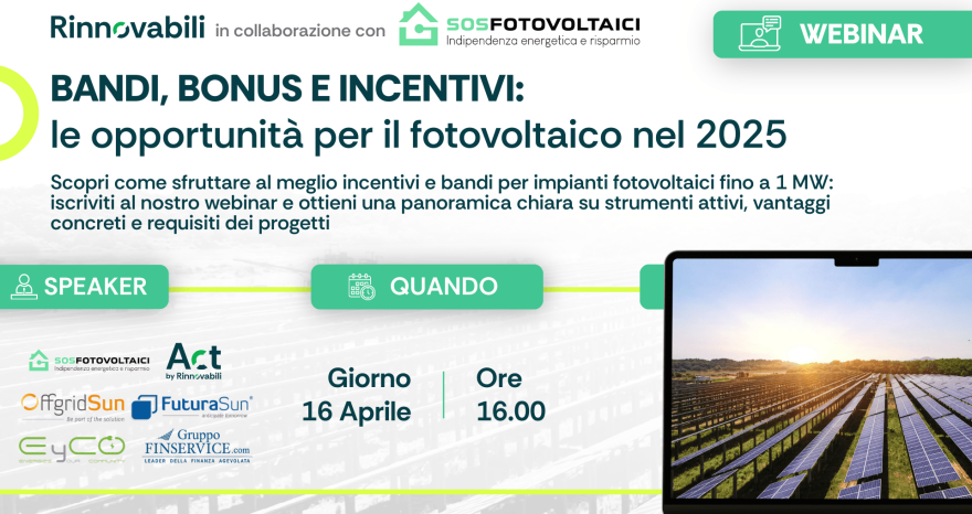Rinnovabili • Bandi, Bonus e incentivi: le opportunità per il fotovoltaico 2025 [Webinar]