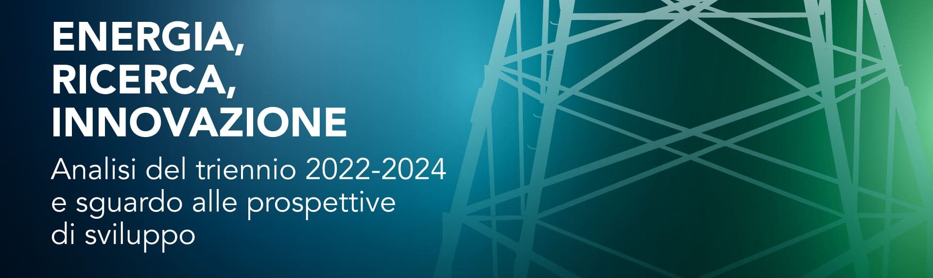 Energia, ricerca e innovazione. L’evento conclusivo del triennio RSE 2022-2024 è alle porte 