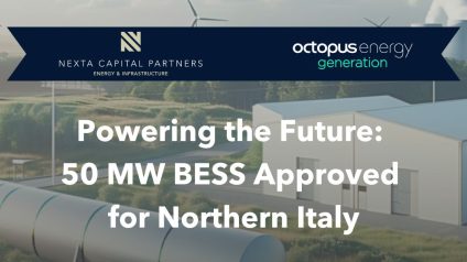 Rinnovabili • Nexta Capital Partners e Octopus Energy Generation ottengono l’Autorizzazione Unica per un sistema di accumulo da 50 MW nel Nord Italia