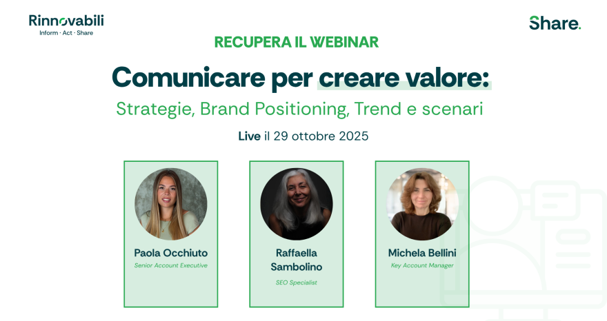 Rinnovabili • Comunicare per creare valore: strategie, posizionamento e trend nella comunicazione sostenibile